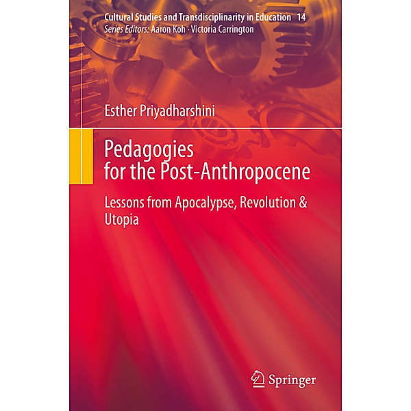 Pedagogies for the Post-Anthropocene, Esther Priyadharshini