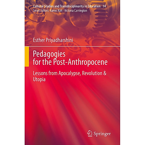 Pedagogies for the Post-Anthropocene, Esther Priyadharshini