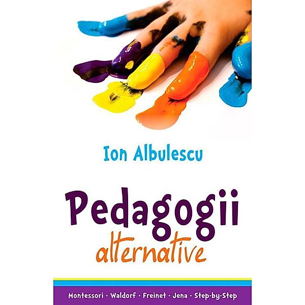 Pedagogii alternative, Ion Albulescu