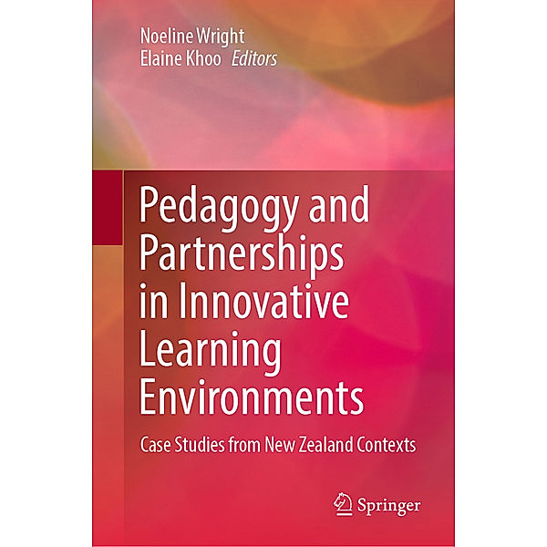 Pedagogy and Partnerships in Innovative Learning Environments