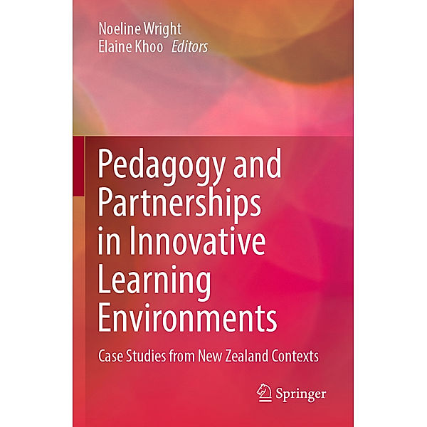 Pedagogy and Partnerships in Innovative Learning Environments