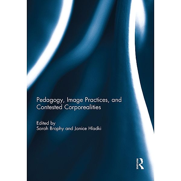 Pedagogy, Image Practices, and Contested Corporealities