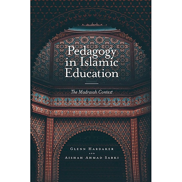 Pedagogy in Islamic Education, Glenn Hardaker