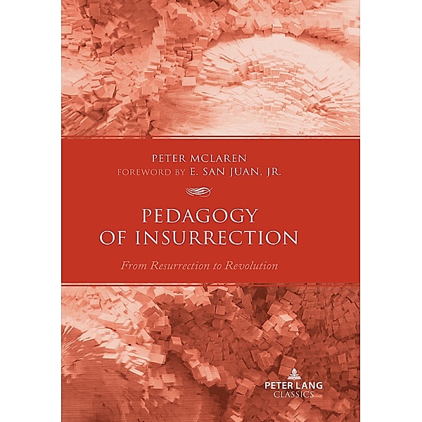 Pedagogy of Insurrection, Peter McLaren
