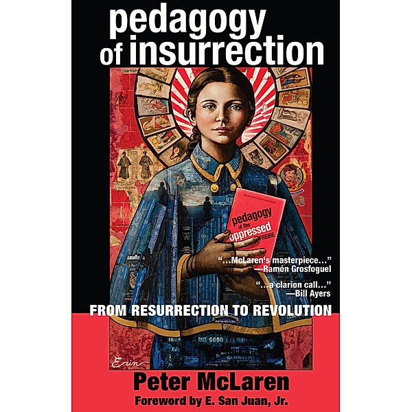 Pedagogy of Insurrection, Peter McLaren