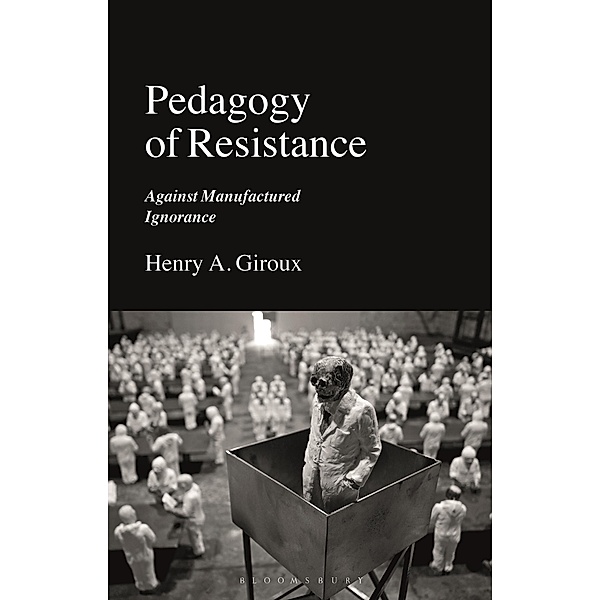 Pedagogy of Resistance, Henry A. Giroux