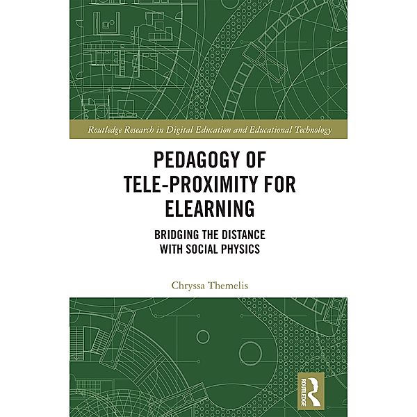 Pedagogy of Tele-Proximity for eLearning, Chryssa Themelis