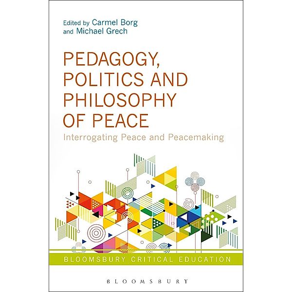 Pedagogy, Politics and Philosophy of Peace