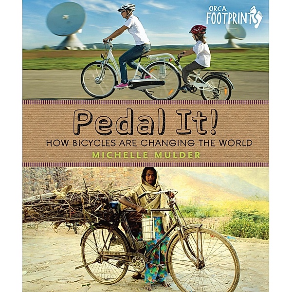 Pedal It! / Orca Book Publishers, Michelle Mulder