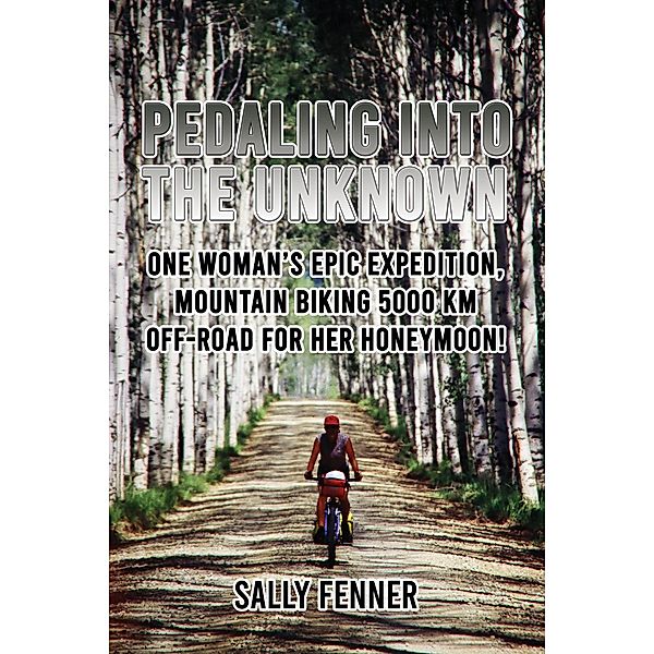 Pedaling into the Unknown, Sally Fenner