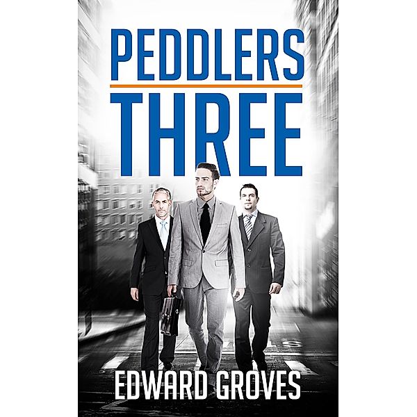 Peddlers Three / Edward Groves, Edward Groves