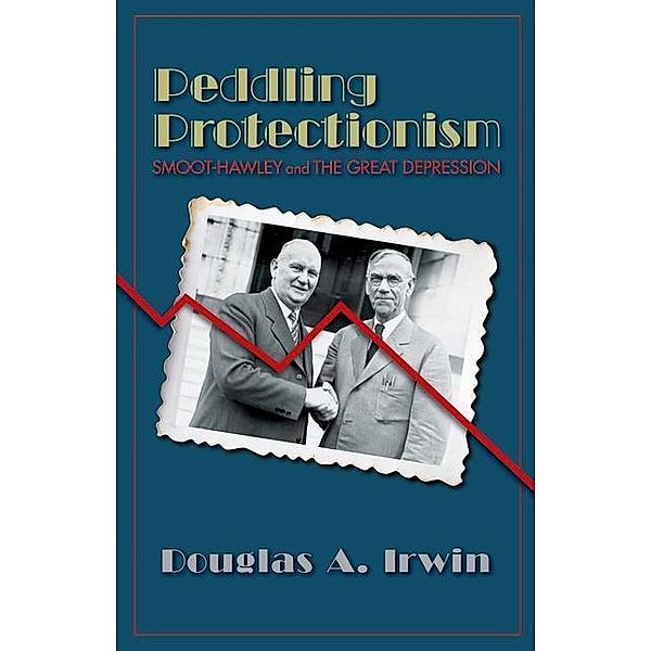 Peddling Protectionism, Douglas A. Irwin