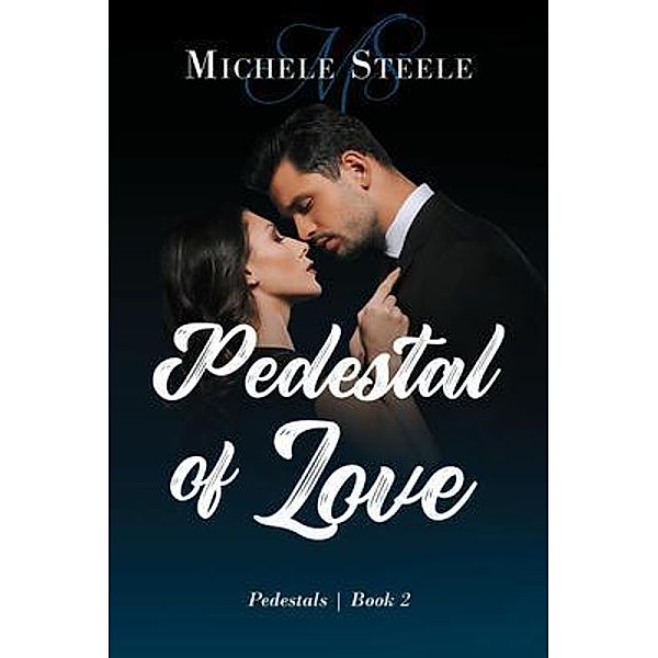 Pedestal of Love / Michele Steele, Michele Steele