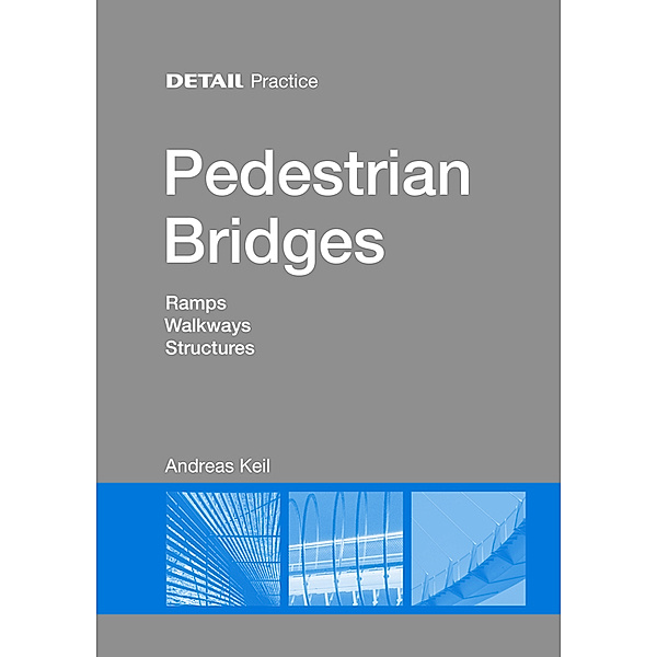 Pedestrian Bridges, Andreas Keil