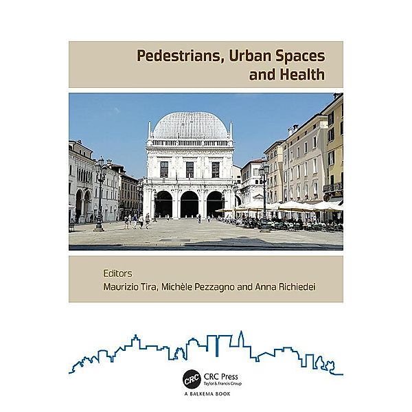 Pedestrians, Urban Spaces and Health