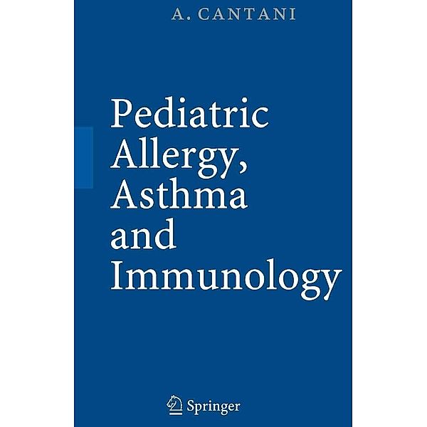 Pediatric Allergy, Asthma and Immunology, Arnaldo Cantani