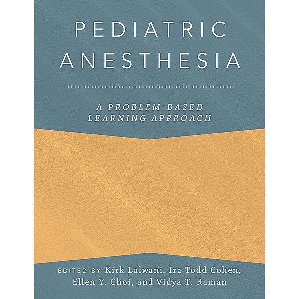 Pediatric Anesthesia: A Problem-Based Learning Approach