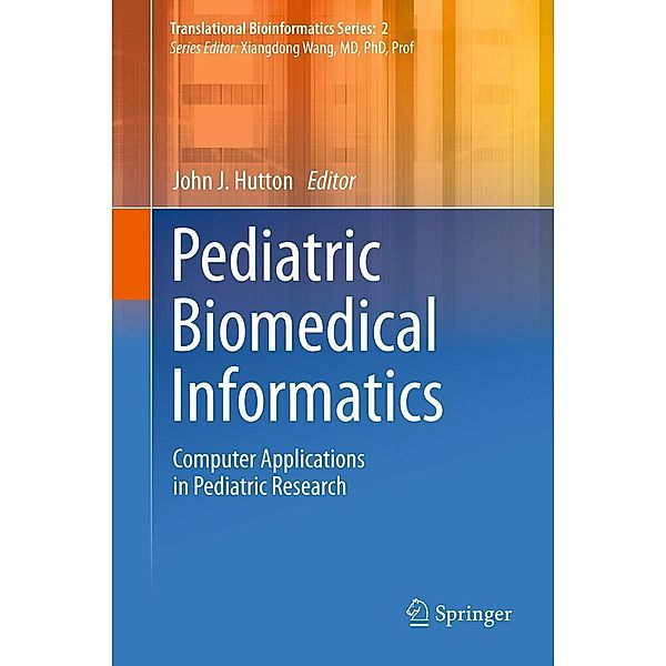 Pediatric Biomedical Informatics / Translational Bioinformatics Bd.2