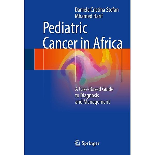 Pediatric Cancer in Africa, Daniela Cristina Stefan, Mhamed Harif