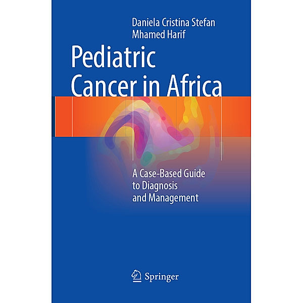 Pediatric Cancer in Africa, Daniela Cristina Stefan, Mhamed Harif