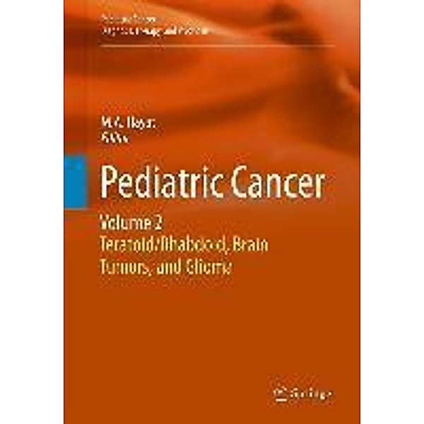 Pediatric Cancer, Volume 2 / Pediatric Cancer Bd.2