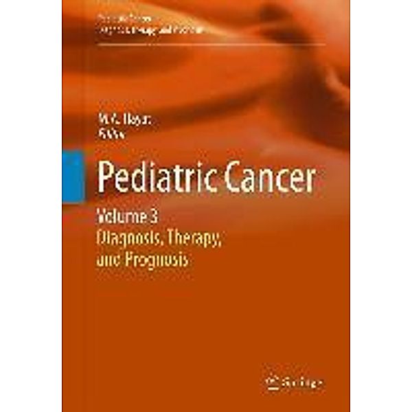 Pediatric Cancer, Volume 3 / Pediatric Cancer Bd.3, M.A. Hayat