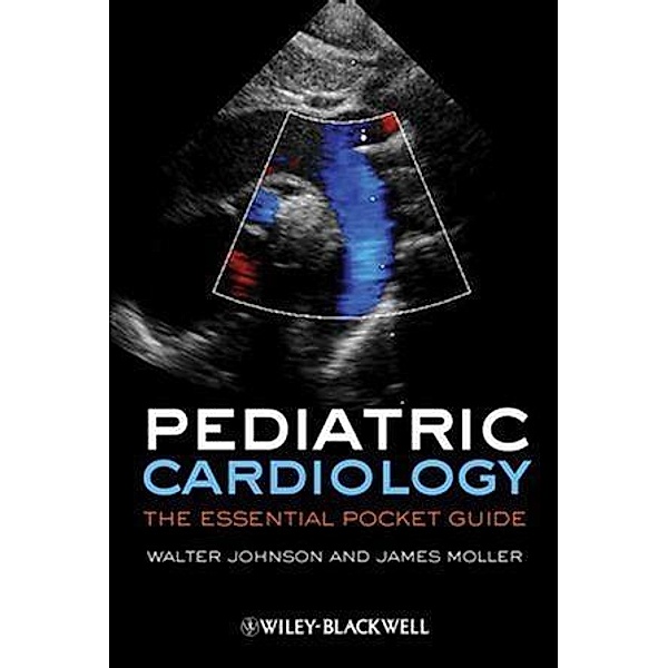 Pediatric Cardiology, James H. Moller, Walter H. Johnson