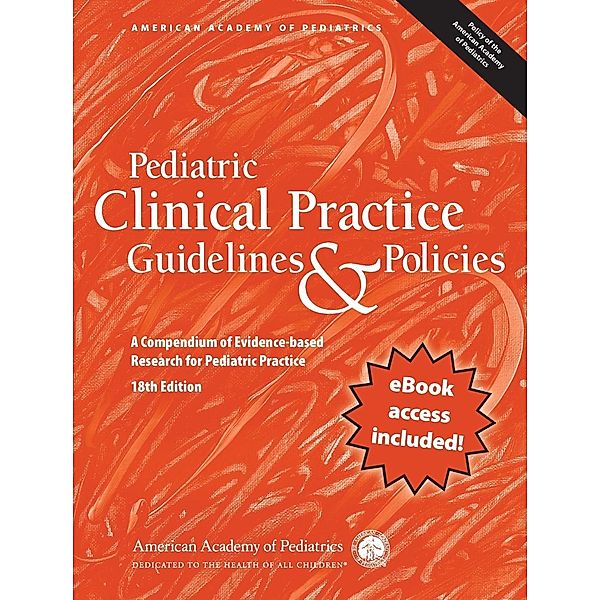 Pediatric Clinical Practice Guidelines & Policies, American Academy of Pediatrics