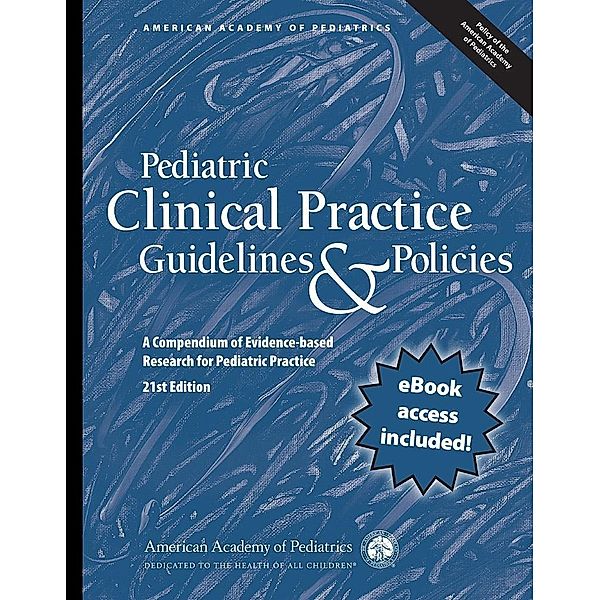 Pediatric Clinical Practice Guidelines & Policies / AAP Policy, American Academy of Pediatrics (AAP)