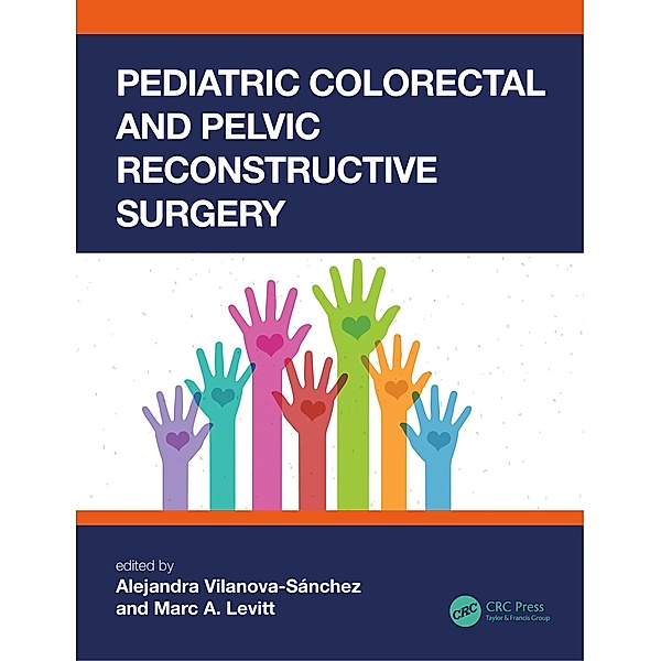 Pediatric Colorectal and Pelvic Reconstructive Surgery