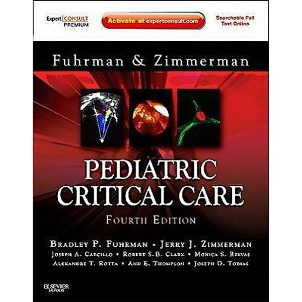 Pediatric Critical Care, Bradley P. Fuhrman, Jerry J. Zimmerman