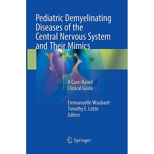 Pediatric Demyelinating Diseases of the Central Nervous System and Their Mimics