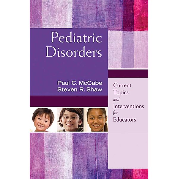Pediatric Disorders, Paul C. McCabe, Steven R. Shaw