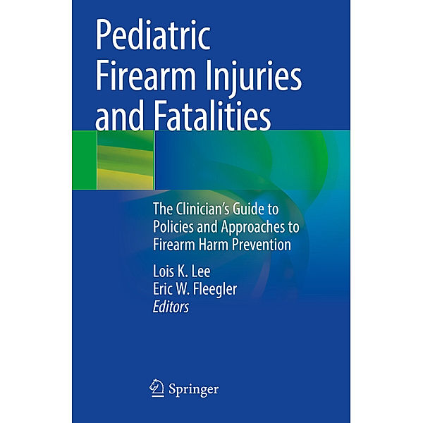 Pediatric Firearm Injuries and Fatalities