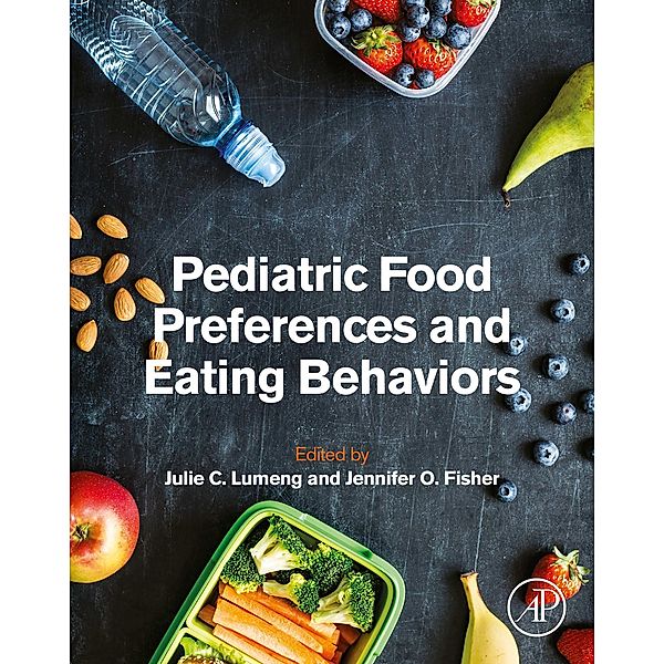 Pediatric Food Preferences and Eating Behaviors