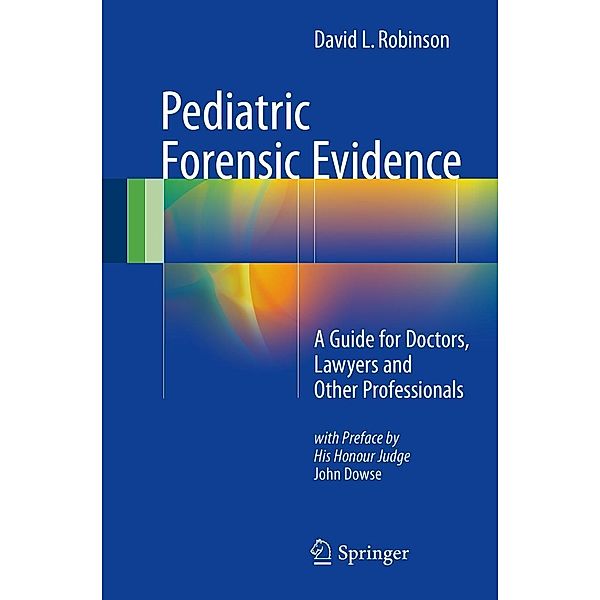 Pediatric Forensic Evidence, David L. Robinson