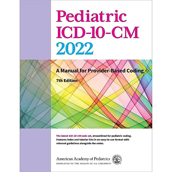 Pediatric ICD-10-CM 2022, American Academy of Pediatrics Committee on Coding and Nomenclature