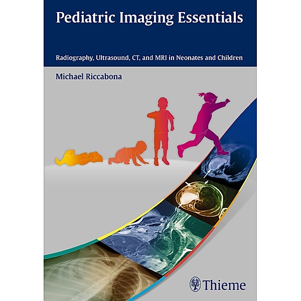 Pediatric Imaging Essentials, Michael Riccabona