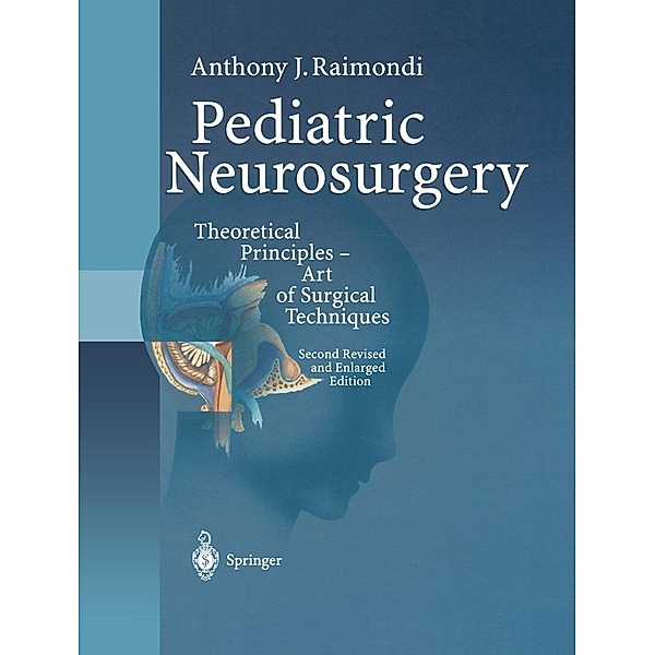 Pediatric Neurosurgery, Anthony J. Raimondi