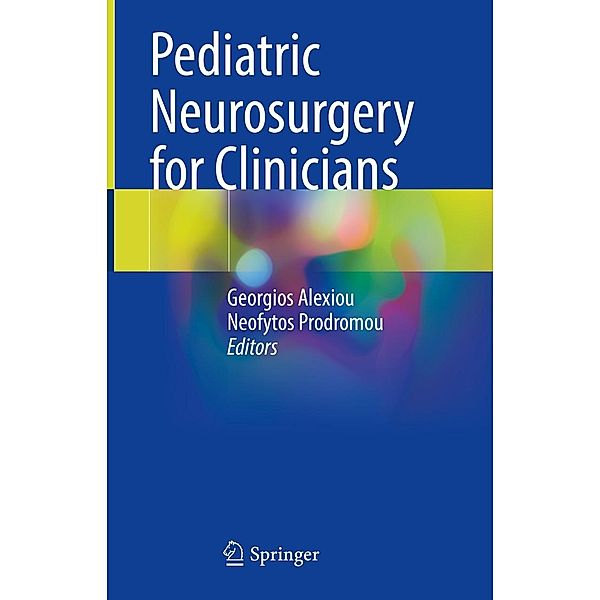 Pediatric Neurosurgery for Clinicians