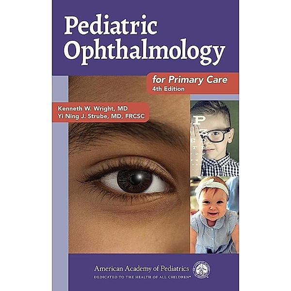 Pediatric Ophthalmology for Primary Care, Kenneth W. Wright