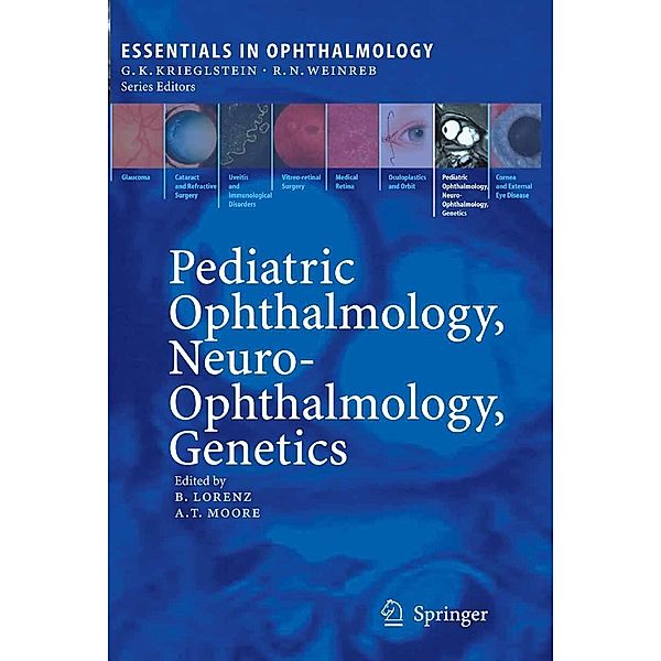 Pediatric Ophthalmology, Neuro-Ophthalmology, Genetics / Essentials in Ophthalmology