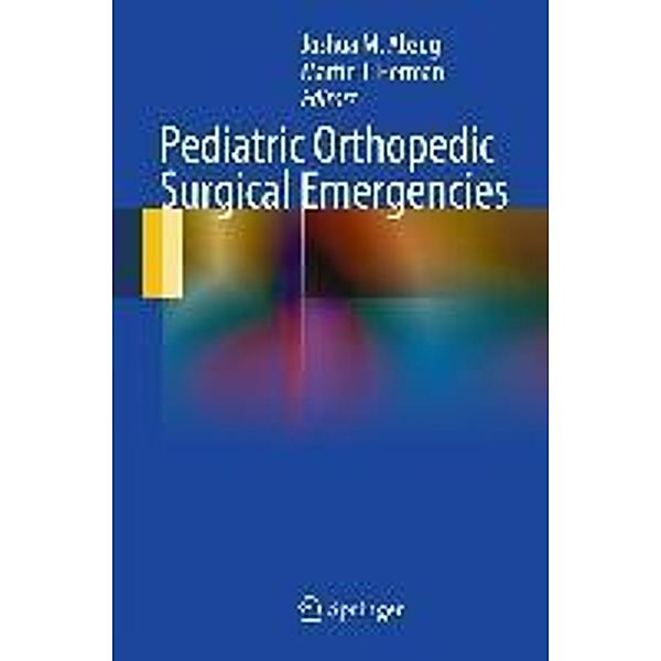 Pediatric Orthopedic Surgical Emergencies