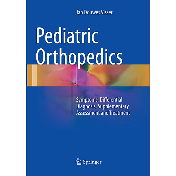 Pediatric Orthopedics, Jan Douwes Visser