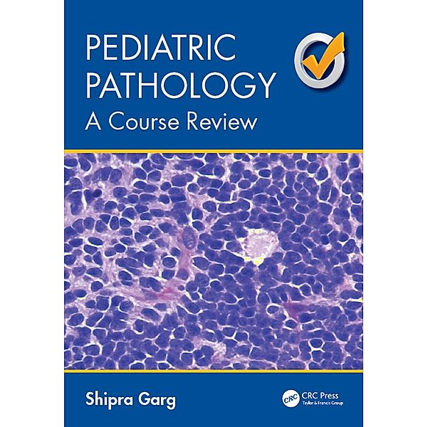 Pediatric Pathology, Shipra Garg