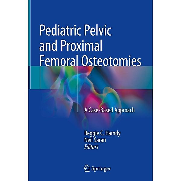 Pediatric Pelvic and Proximal Femoral Osteotomies