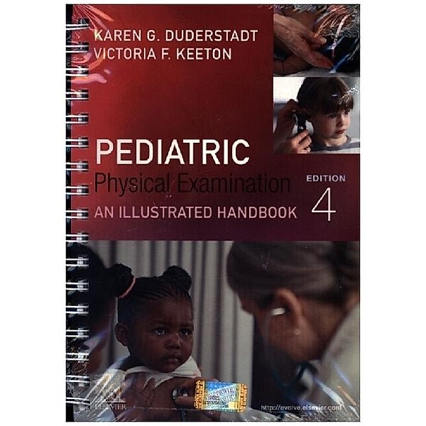 Pediatric Physical Examination, Karen G. Duderstadt, Victoria F. Keeton
