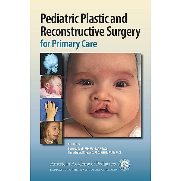 Pediatric Plastic and Reconstructive Surgery for Primary Care