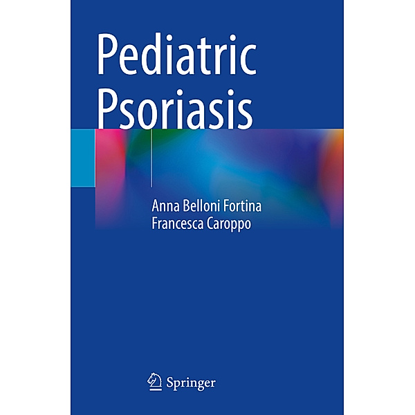 Pediatric Psoriasis, Anna Belloni Fortina, Francesca Caroppo