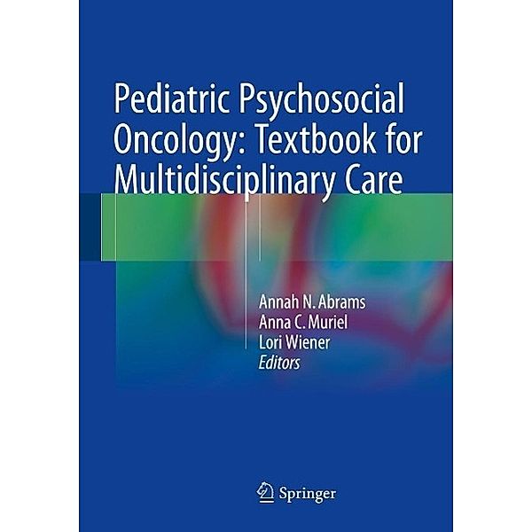 Pediatric Psychosocial Oncology: Textbook for Multidisciplinary Care